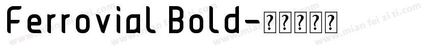 Ferrovial Bold字体转换